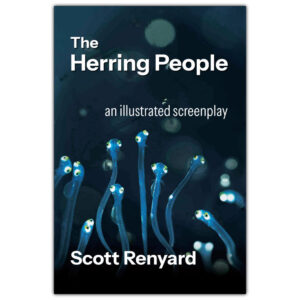 cover for the book The Herring People - an illustrated screenplay featuring herring larvae